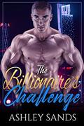 The Billionaire's Challenge (The Billionaire's #8) by Ashley Sands