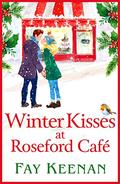 Winter Kisses at Roseford Hall by Fay Keenan