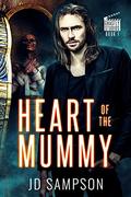 Heart of the Mummy (Ghastly Studios #1) by J.D. Sampson