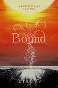 Bound by R Phillips
