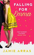 Falling for Emma (Parker Sisters #2) by Jamie Arras
