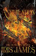 Annihilation (Sundown #3) by Iris James