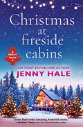 Christmas at Fireside Cabins by Jenny Hale