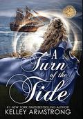 A Turn of the Tide by Kelley Armstrong