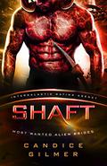 Shaft: Most Wanted Alien Brides #5 by Candice Gilmer