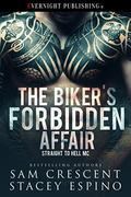 The Biker's Forbidden Affair (Straight to Hell MC #3) by Stacey Espino