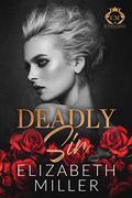Deadly Sin (The Sinners Duet #2) by Elizabeth Miller
