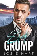 Stuck with the Grump by Josie Hart