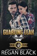 Guarding Leah: Brotherhood Protectors World by Desiree Holt