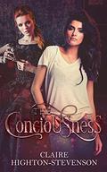 The Consciousness: When love never dies by Claire Highton-Stevenson