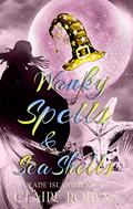 Wonky Spells & Seashells (Fade Island #2) by Claire Robyns
