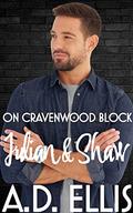 Julian & Shaw (On Cravenwood Block #3) by A.D. Ellis