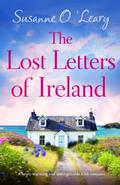 The Lost Letters of Ireland: A heart-warming and unforgettable Irish romance by Susanne O'Leary