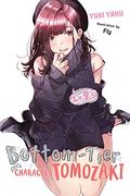 Bottom-Tier Character Tomozaki, Vol. 8.5 (Bottom-Tier Character Tomozaki Light Novel #8.5) by Fly