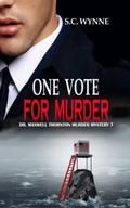 One Vote for Murder by S.C. Wynne