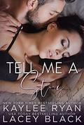 Tell Me a Story by Kaylee Ryan, Lacey Black