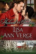 A Husband By Christmas by Lisa Ann Verge