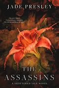 The Assassins (The Shattered Isle series #3) by Jade Presley