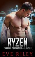 Ryzen (Federal Protection Agency) by Eve Riley