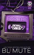 For The Boys (Sugar and Spice #3) by B.L. Mute