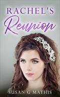 Rachel's Reunion by Susan G. Mathis