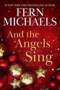 And the Angels Sing by Fern Michaels