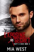 Exposing His Secret (Shift & Seek #2) by Mia West