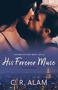 His Forever Muse by C.R. Alam