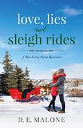 Love, Lies and Sleigh Rides (Blueberry Point Romance #5) by D.E. Malone