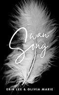Swan Song: A Contemporary Novel by Erin Lee