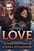 First Love: BWWM, BBW, Plus Size, Billionaire Romance by Alanna Richardson