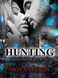 Hunting: Caruso Mafia Book Two (Caruso Family Mafia #2) by Nova Mason