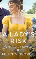 A Lady's Risk (Gentlemen of London #1) by Felicity George