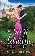 The Jewel of Adriane (The Royals of Adriane #1) by Audrey De Leon