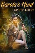 Karola's Hunt by Deirdre O'Dare