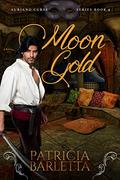 Moon Gold (Auriano Curse #4) by Patricia Barletta
