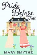 Pride Before a Fall by Mary Smythe