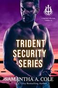 Trident Security Series: Special Collection, Volume 1: Leather & Lace / His Angel / Waiting for Him by Samantha A. Cole