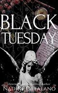 Black Tuesday by Nadine Catalano