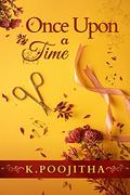 Once Upon a Time (Fate's Decree #2) by K. Poojitha