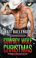 Cowboy Wolf Christmas (Seven Range Shifters #6.5) by Kait Ballenger