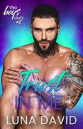 Trust in Me (The Boys Club #2) by Luna David