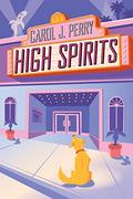 High Spirits (A Haunted Haven Mystery #2) by Carol J. Perry