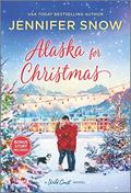 Alaska for Christmas (Wild Coast #2) by Jennifer Snow