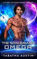 The Spaceman's Omega by Tabatha Austin