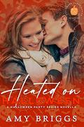 Heated on Halloween: Halloween Party Series by Amy Briggs