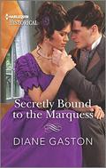 Secretly Bound to the Marquess by Diane Gaston