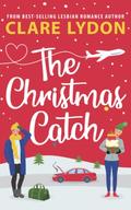 The Christmas Catch by Clare Lydon