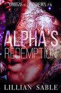 Alpha's Redemption (Omegas of Pandora #6) by Lillian Sable