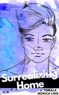 Surrealizing Home by Monica Linn